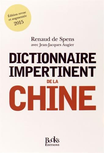9782366080599: Dictionnaire impertinent de la Chine