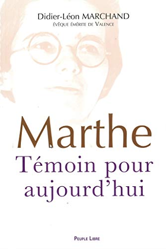 Beispielbild fr Marthe Robin : tmoin pour aujourd'hui zum Verkauf von medimops
