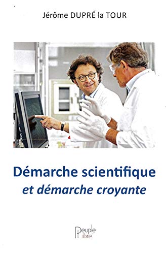Stock image for Dmarche Scientifique Et Dmarche Croyante for sale by RECYCLIVRE