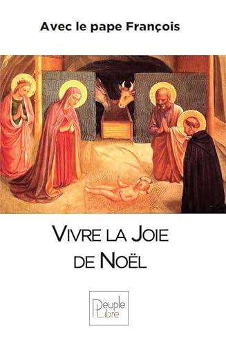 Beispielbild fr Vivre la joie de Nol avec le Pape Franois zum Verkauf von Ammareal