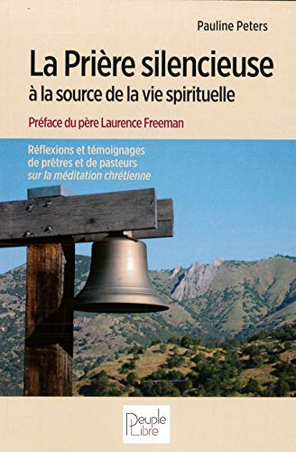 Beispielbild fr La Prire silencieuse :  la source de la vie pastorale zum Verkauf von Ammareal