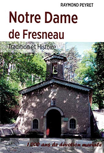 Beispielbild fr Notre Dame de Fresneau zum Verkauf von medimops