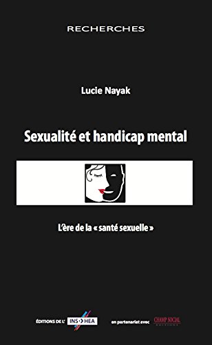 Beispielbild fr Sexualit Et Handicap Mental : L're De La Sant Sexuelle zum Verkauf von RECYCLIVRE