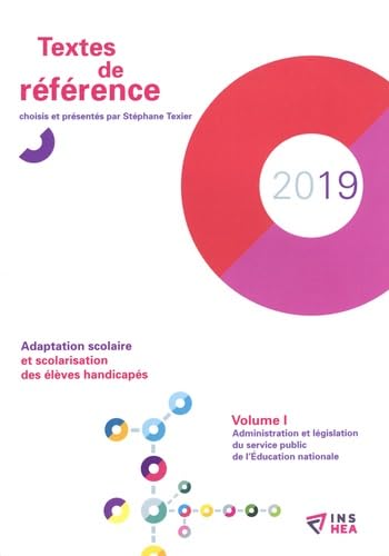 Beispielbild fr Adaptation scolaire et scolarisation des lves handicaps: Textes de rfrence Volume 1, Administration et lgislation du service public de l'Education nationale zum Verkauf von medimops