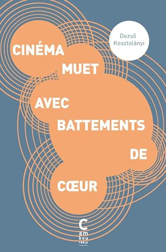 Beispielbild fr cinema muet avec battements de coeur zum Verkauf von Ammareal