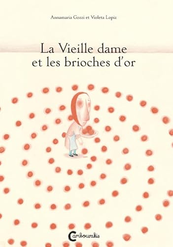 Stock image for La Vieille Dame Et Les Brioches D'or for sale by RECYCLIVRE