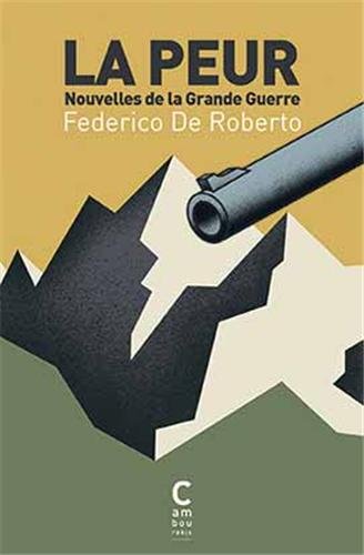 9782366240825: La peur: Nouvelles de la Grande Guerre