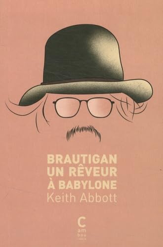 9782366241174: Brautigan, un rveur  Babylone