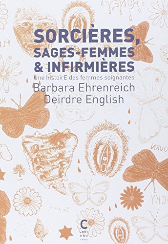 Imagen de archivo de Sorci res, sages-femmes et infirmi res: Une histoirE des femmes soignantes a la venta por WorldofBooks