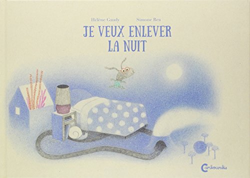 Stock image for Je veux enlever la nuit for sale by Better World Books