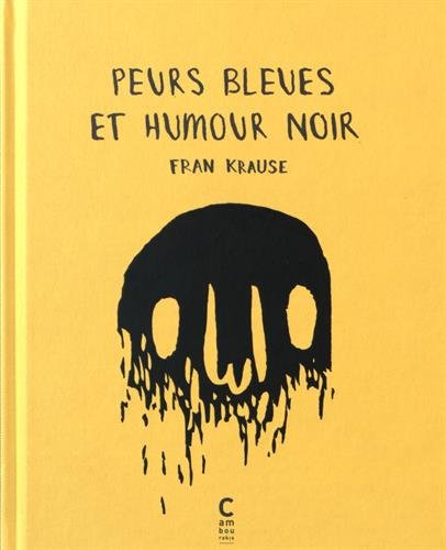 Stock image for Peurs bleues et humour noir for sale by Gallix