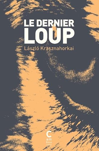 Beispielbild fr Le Dernier Loup (poche) zum Verkauf von medimops