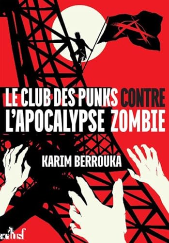 Beispielbild fr Le Club Des Punks Contre L'apocalypse Zombie zum Verkauf von RECYCLIVRE