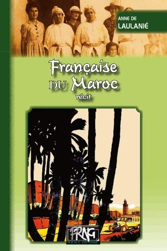 Imagen de archivo de Franaise du Maroc (Rcit) a la venta por Ammareal