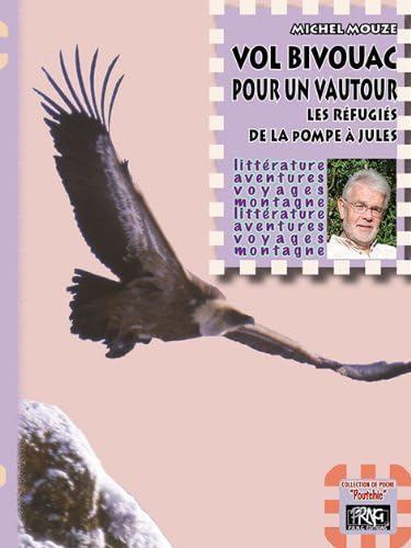 Beispielbild fr Vol bivouac pour un vautour zum Verkauf von Ammareal
