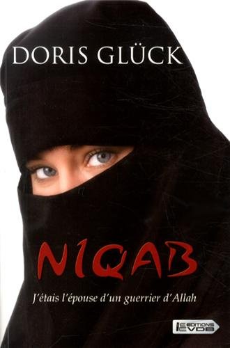 9782366370331: Niqab: J'tais l'pouse d'un guerrier d'Allah