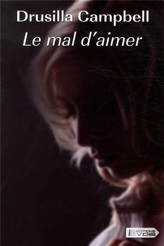 Stock image for Le mal d'aimer for sale by Ammareal