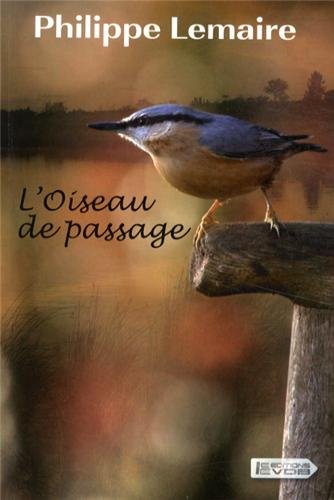Beispielbild fr L'oiseau de passage zum Verkauf von Ammareal