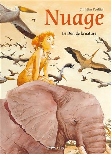 Beispielbild fr Nuage, Tome 1 : Le don de la nature zum Verkauf von medimops