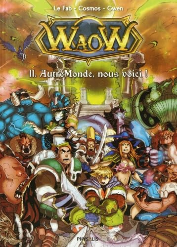 9782366400373: Waow, Tome 11 : Autremonde, nous voil !