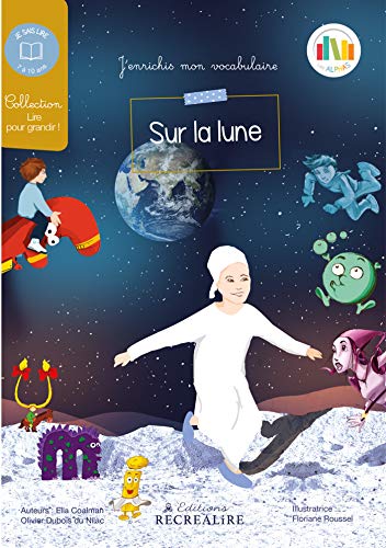 Beispielbild fr Sur la lune [Broch] Coalman, Ella et Dubois du Nilac, Olivier zum Verkauf von BIBLIO-NET