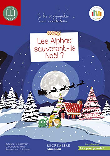 Beispielbild fr Les Alphas sauveront-ils Nol ? zum Verkauf von Librairie Th  la page