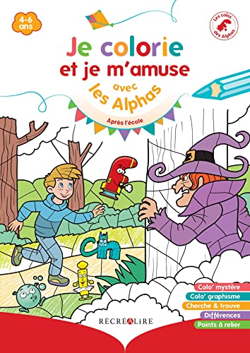 Beispielbild fr Je colorie et je m'amuse avec les Alphas aprs l'cole Huguenin, Claude; Dubois du Nilac, Olivier et Tessier, Thomas zum Verkauf von BIBLIO-NET