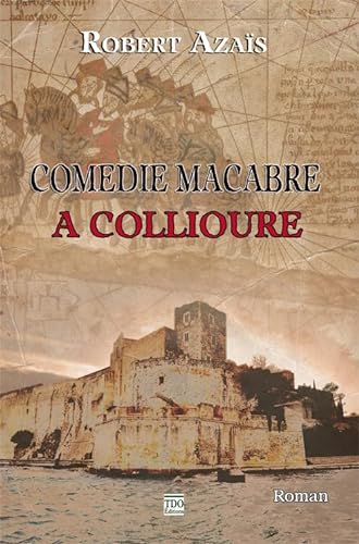 9782366520002: Comdie macabre  Collioure