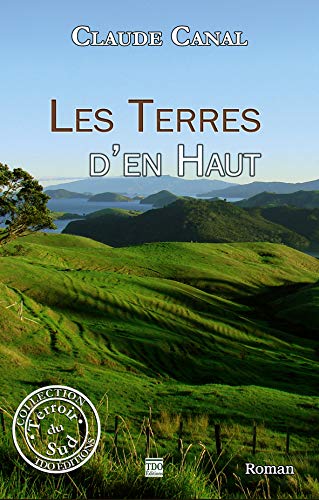 Stock image for Les terres d'en haut for sale by Ammareal