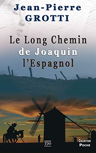 Imagen de archivo de Le long chemin de Joaquin a la venta por Ammareal