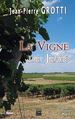 Beispielbild fr La vigne de Jean zum Verkauf von Ammareal