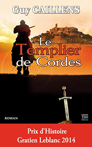 Imagen de archivo de Le templier de cordes a la venta por AwesomeBooks