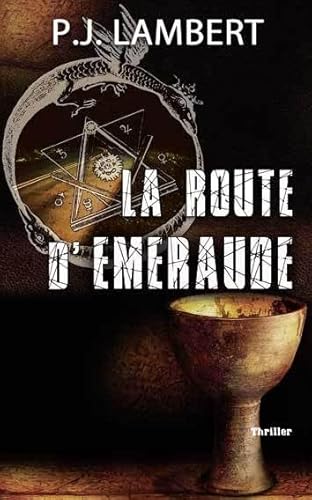 Beispielbild fr La route d'meraude Lambert, P. J. zum Verkauf von BIBLIO-NET