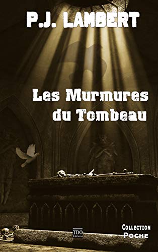 Beispielbild fr Les murmures du tombeau zum Verkauf von secretdulivre