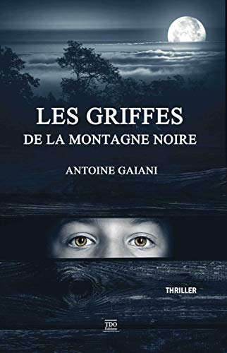 Beispielbild fr Les Griffes de la Montagne Noire zum Verkauf von Ammareal