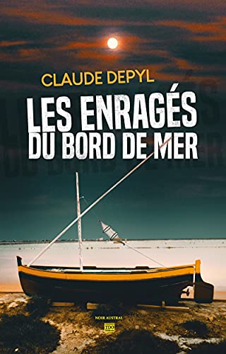 Beispielbild fr Les enrags du bord de mer [Broch] Depyl, Claude zum Verkauf von BIBLIO-NET