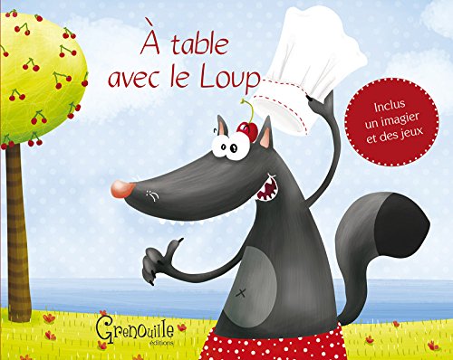 Beispielbild fr A table avec le Loup zum Verkauf von medimops