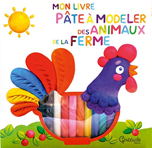 9782366530476: MON LIVRE PATE A MODELER DES ANIMAUX DE LA FERME