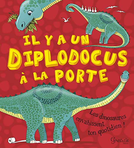 Beispielbild fr Il Y A Un Diplodocus  La Porte zum Verkauf von RECYCLIVRE