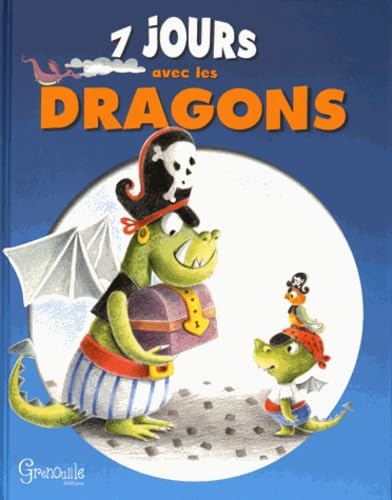 Beispielbild fr 7 JOURS AVEC LES DRAGONS zum Verkauf von Ammareal