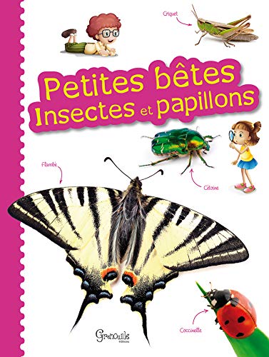Stock image for PETITES BETES INSECTES ET PAPILLONS for sale by Ammareal