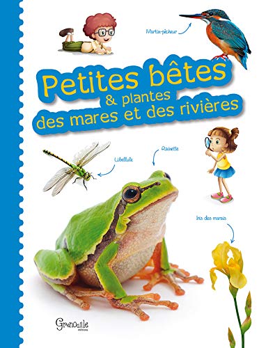 Beispielbild fr Petites Btes & Plantes Des Mares Et Des Rivires zum Verkauf von RECYCLIVRE