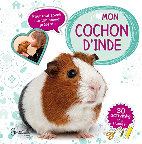 Stock image for J'aime mon cochon d'Inde for sale by ThriftBooks-Atlanta