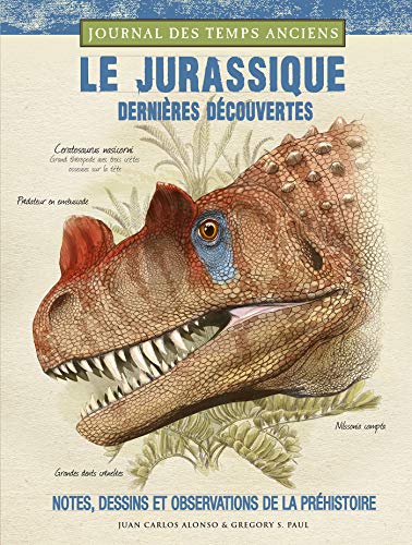 Beispielbild fr Le jurassique, dernires dcouvertes: Notes, croquis et observations de la prhistoire zum Verkauf von Buchpark