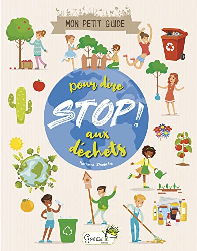 Stock image for Mon petit guide pour dire Stop ! aux dchets for sale by medimops