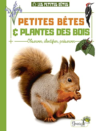 9782366537611: Petites btes & plantes des bois: Observer, identifier, prserver