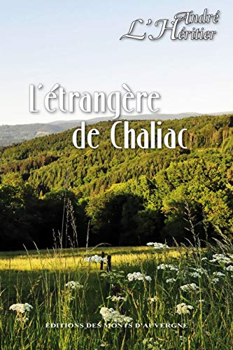 Beispielbild fr L'trangre De Chaliac zum Verkauf von RECYCLIVRE