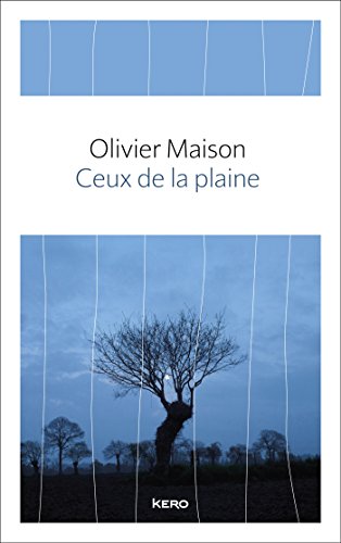 Beispielbild fr Ceux de la plaine [Paperback] Maison, Olivier zum Verkauf von LIVREAUTRESORSAS