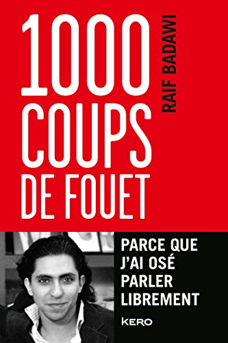 Beispielbild fr 1000 coups de fouet : Parce que j'ai os parler librement zum Verkauf von Revaluation Books