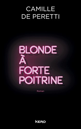 9782366581867: Blonde  forte poitrine (Littrature)